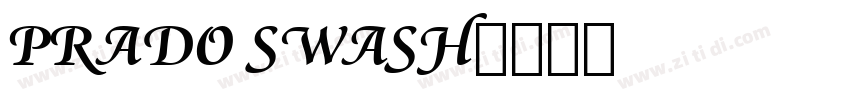 PRADO SWASH字体转换